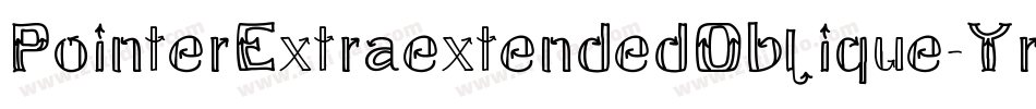 PointerExtraextendedOblique-Yrd2字体转换