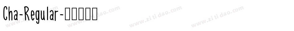Cha-Regular字体转换