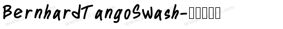 BernhardTangoSwash字体转换