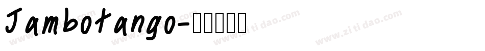Jambotango字体转换