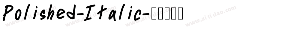 Polished-Italic字体转换