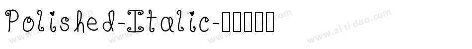 Polished-Italic字体转换