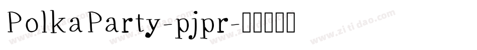 PolkaParty-pjpr字体转换
