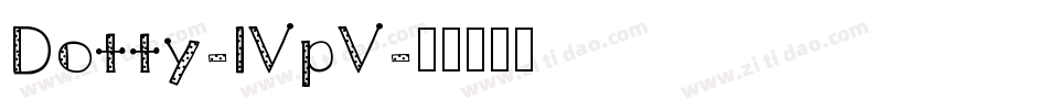 Dotty-lVpV字体转换