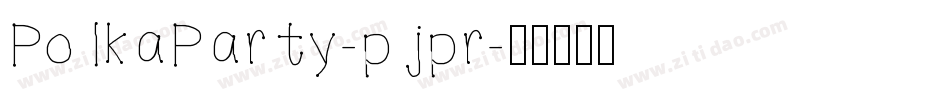 PolkaParty-pjpr字体转换