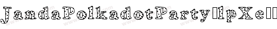 JandaPolkadotParty-lpXe字体转换