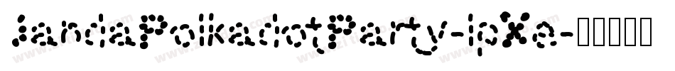 JandaPolkadotParty-lpXe字体转换