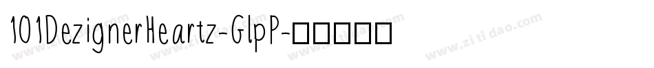 101DezignerHeartz-GlpP字体转换