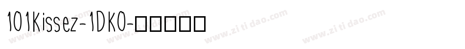 101Kissez-1DK0字体转换