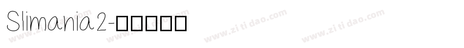 Slimania2字体转换