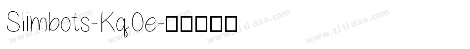 Slimbots-Kq0e字体转换