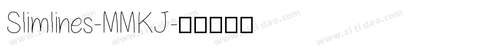 Slimlines-MMKJ字体转换