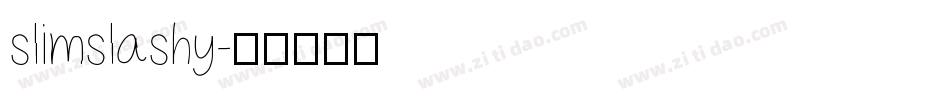 slimslashy字体转换