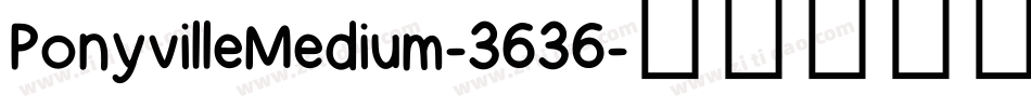 PonyvilleMedium-3636字体转换