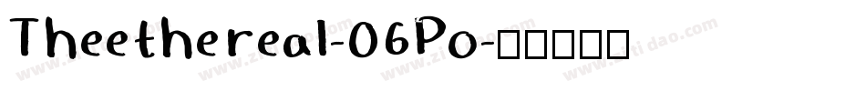 Theethereal-06Po字体转换