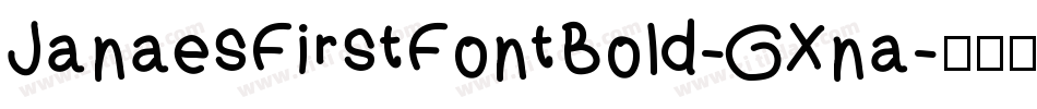 JanaesFirstFontBold-GXna字体转换
