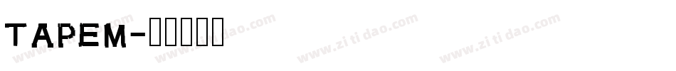 tapem字体转换