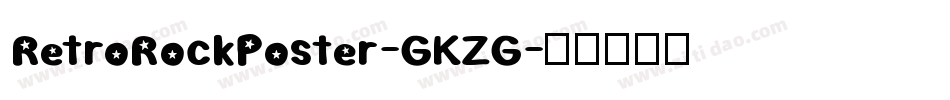 RetroRockPoster-GKZG字体转换
