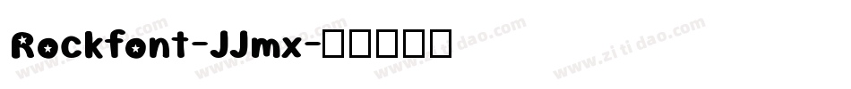 Rockfont-JJmx字体转换