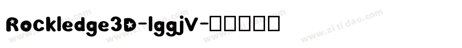 Rockledge3D-lggjV字体转换
