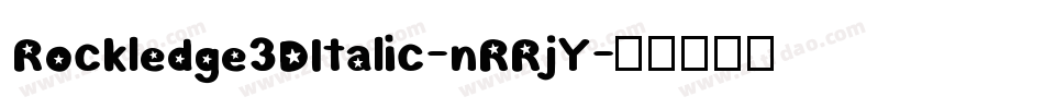 Rockledge3DItalic-nRRjY字体转换