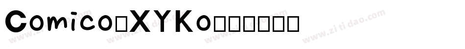 Comico-XYKo字体转换