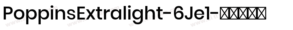 PoppinsExtralight-6Je1字体转换