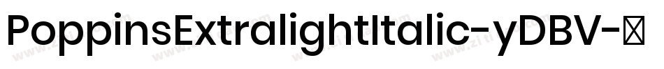 PoppinsExtralightItalic-yDBV字体转换