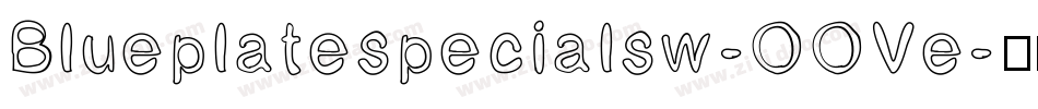 Blueplatespecialsw-OOVe字体转换