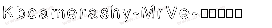 Kbcamerashy-MrVe字体转换