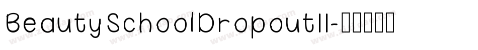 BeautySchoolDropoutII字体转换
