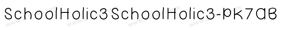 SchoolHolic3SchoolHolic3-PK7AB字体转换