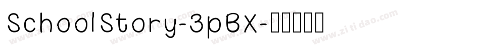 SchoolStory-3pBX字体转换