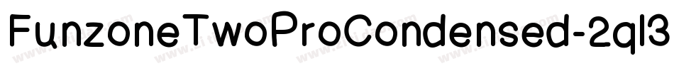 FunzoneTwoProCondensed-2ql3字体转换 FunzoneTwoProCondensed-2ql3字体转换