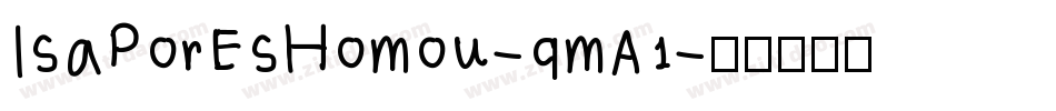 IsaPorEsHomou-qmA1字体转换