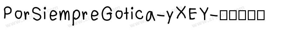 PorSiempreGotica-yXEY字体转换