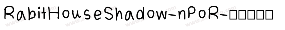 RabitHouseShadow-nPoR字体转换