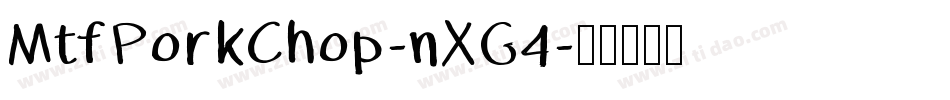 MtfPorkChop-nXG4字体转换