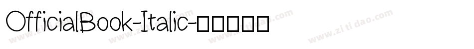 OfficialBook-Italic字体转换