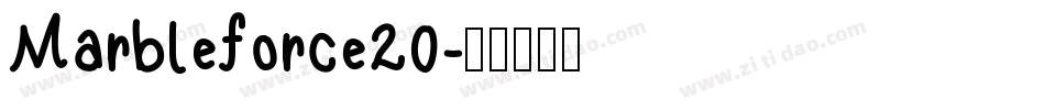 Marbleforce20字体转换