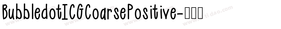 BubbledotICGCoarsePositive字体转换