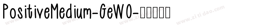 PositiveMedium-GeWO字体转换