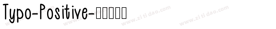 Typo-Positive字体转换