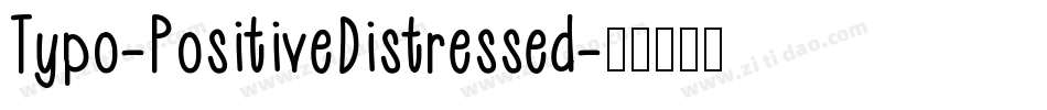 Typo-PositiveDistressed字体转换