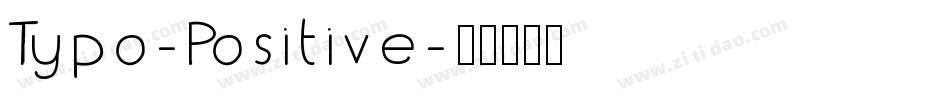 Typo-Positive字体转换