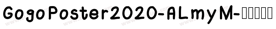GogoPoster2020-ALmyM字体转换