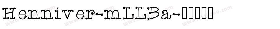 Henniver-mLLBa字体转换