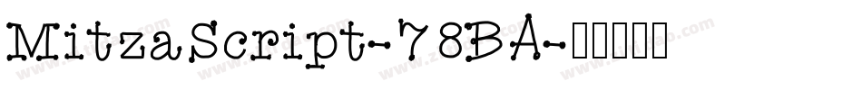 MitzaScript-78BA字体转换