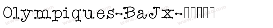 Olympiques-BaJx字体转换