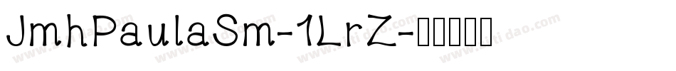 JmhPaulaSm-1LrZ字体转换